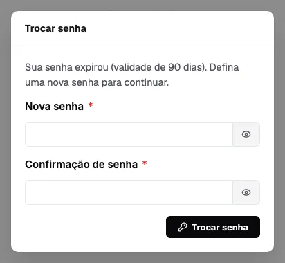 Janela Trocar senha no login, avisando que a senha expirou (validade de 90 dias), com os campos Nova senha e Confirmação de senha