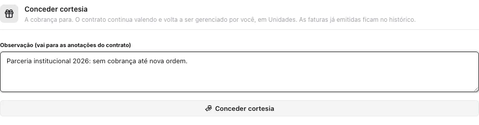 Seção Conceder cortesia com a observação Parceria institucional 2026: sem cobrança até nova ordem, e o botão Conceder cortesia