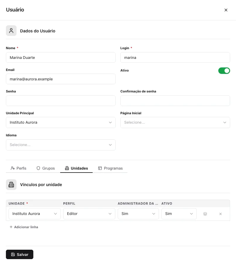 Cadastro do usuário com a aba Unidades aberta: tabela Vínculos por unidade com Instituto Aurora, perfil Editor, administrador da unidade Sim e ativo Sim