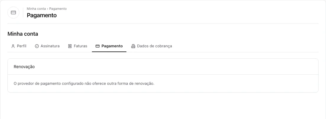 Aba Pagamento com cobrança manual: bloco Renovação informando que o provedor configurado não oferece outra forma de renovação