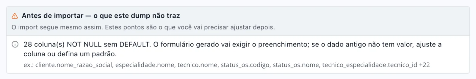 Bloco 'Antes de importar — o que este dump não traz' com o aviso ℹ️ de 28 colunas NOT NULL sem DEFAULT