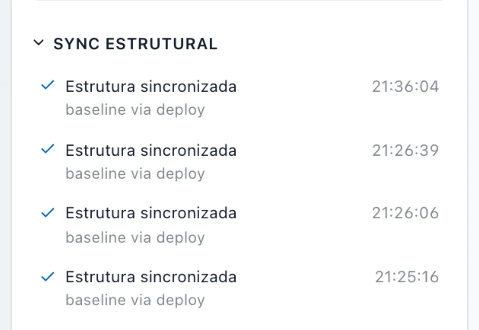 Bloco Sync estrutural aberto, com as entradas Estrutura sincronizada · baseline via deploy e o horário de cada publicação