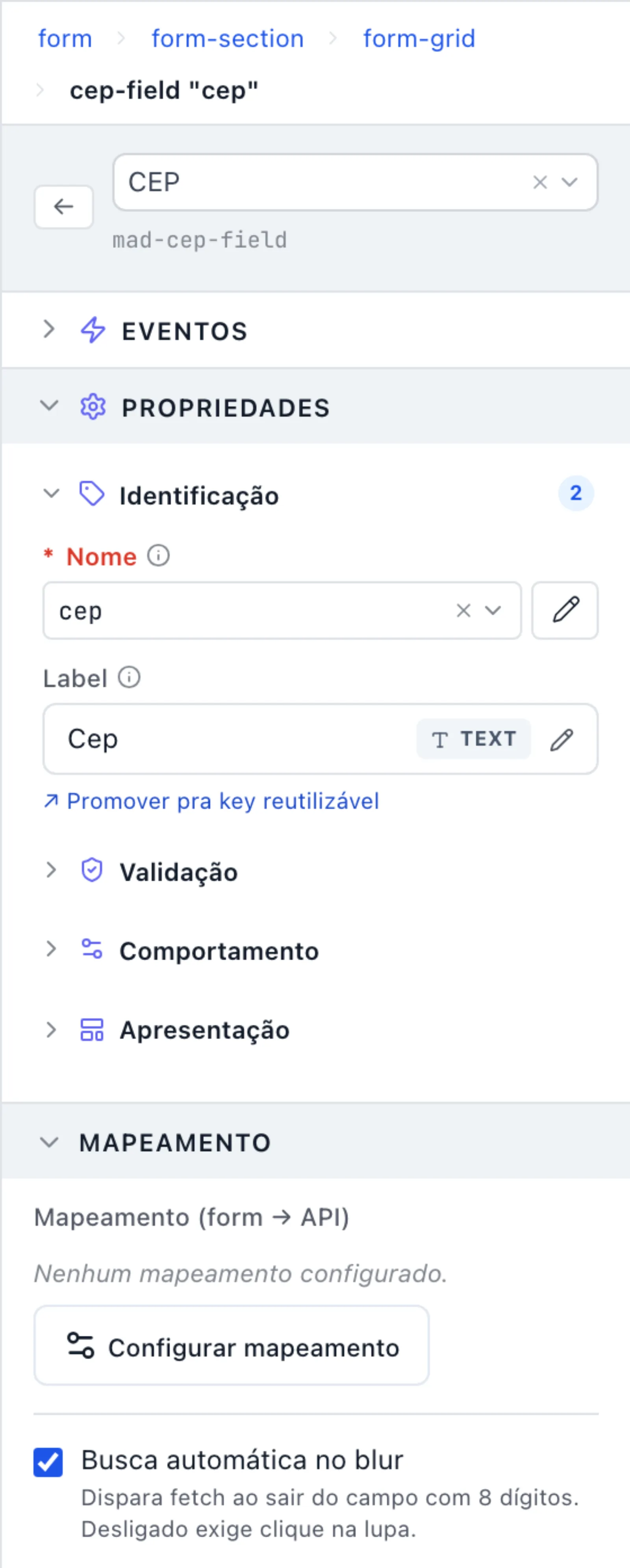 Painel Propriedades do campo cep: combo de tipo em CEP (mad-cep-field), seções Identificação/Validação/Comportamento/Apresentação e o cartão MAPEAMENTO com Configurar mapeamento e Busca automática no blur