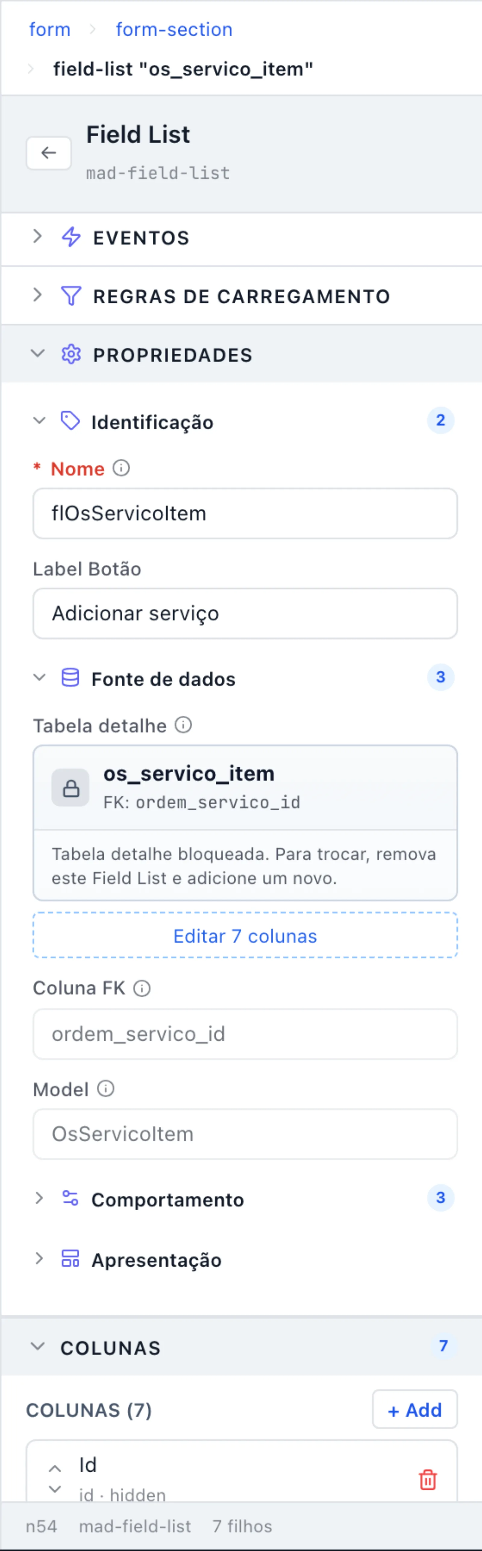 Field List de serviços selecionado: Identificação com Nome flOsServicoItem e Label Botão Adicionar serviço, Fonte de dados com a Tabela detalhe os_servico_item bloqueada, Editar 7 colunas, Coluna FK e Model, e a seção COLUNAS (7) começando