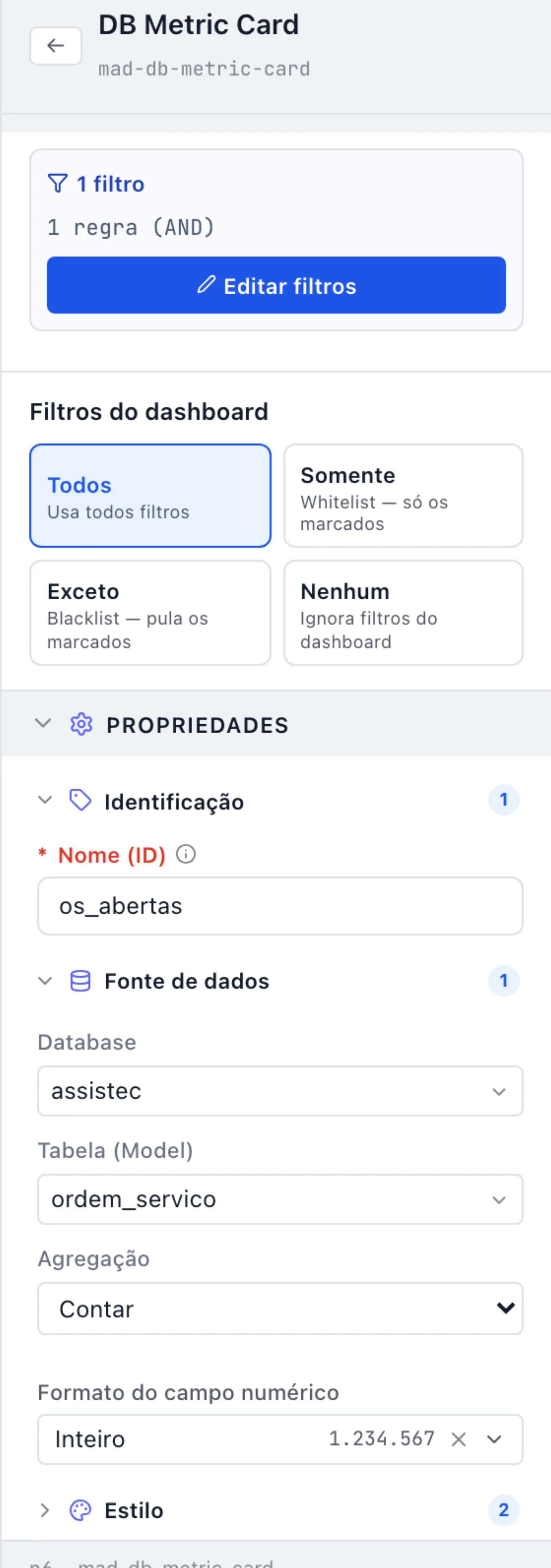 Painel do KPI Card os_abertas: REGRAS DE CARREGAMENTO com 1 filtro · 1 regra (AND) e o botão Editar filtros, o grupo Filtros do dashboard em Todos, e Identificação + Fonte de dados abertas (Database assistec, Tabela (Model) ordem_servico, Agregação Contar)