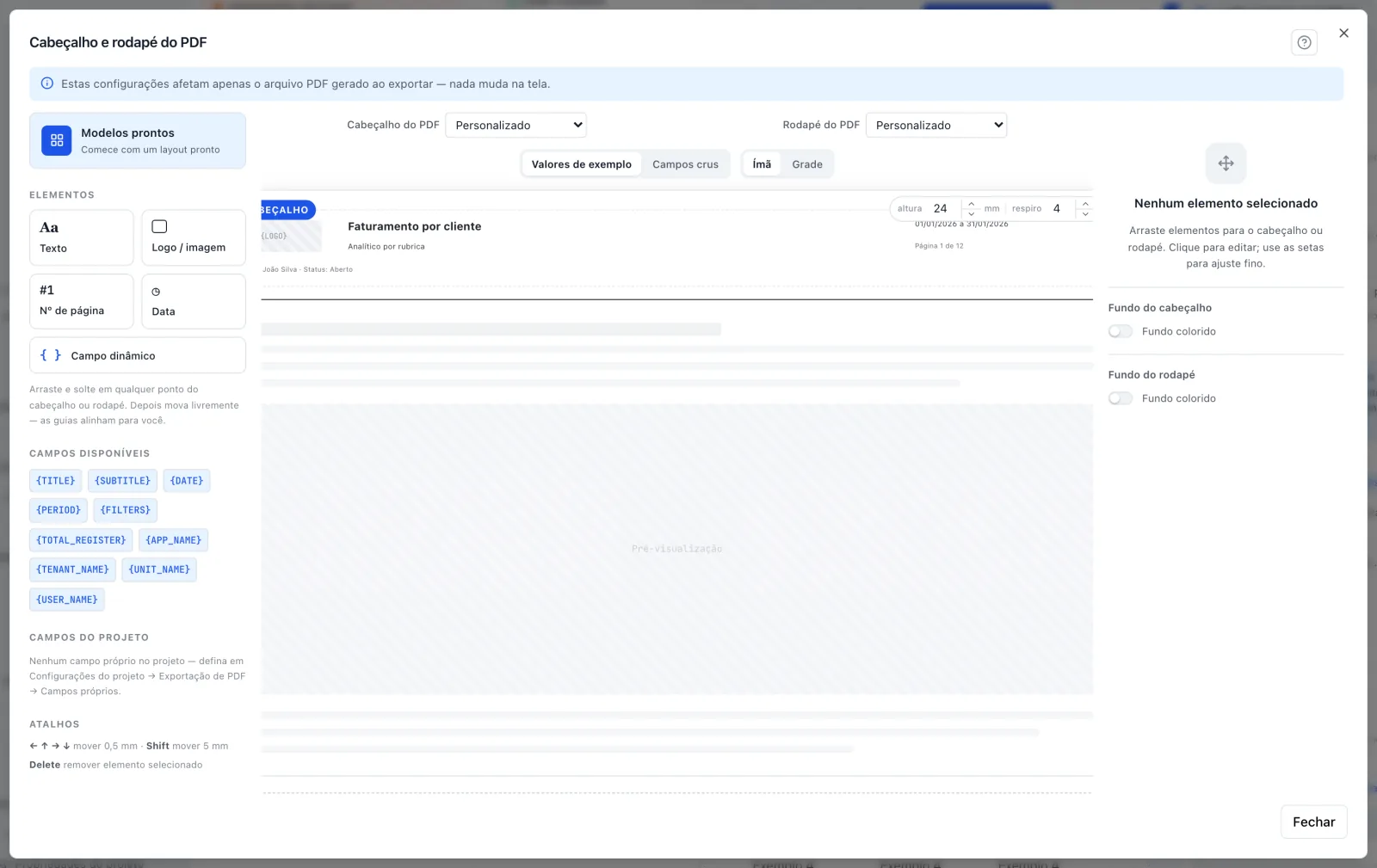 Janela Cabeçalho e rodapé do PDF com o modelo Relatório financeiro já aplicado (logo, título, subtítulo, período, filtros e paginação na folha), os dois seletores em Personalizado e a coluna CAMPOS DO PROJETO ainda em Nenhum campo próprio no projeto