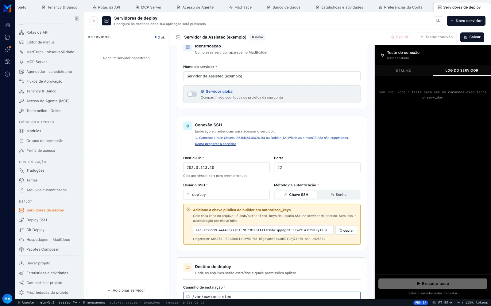 Painel Servidores de deploy com o formulário de um servidor novo: Identificação, Conexão SSH (host de exemplo 203.0.113.10, porta 22, usuário deploy, método Chave SSH e o aviso da chave pública do builder) e Destino do deploy, com o cartão Teste de conexão · nunca testado à direita
