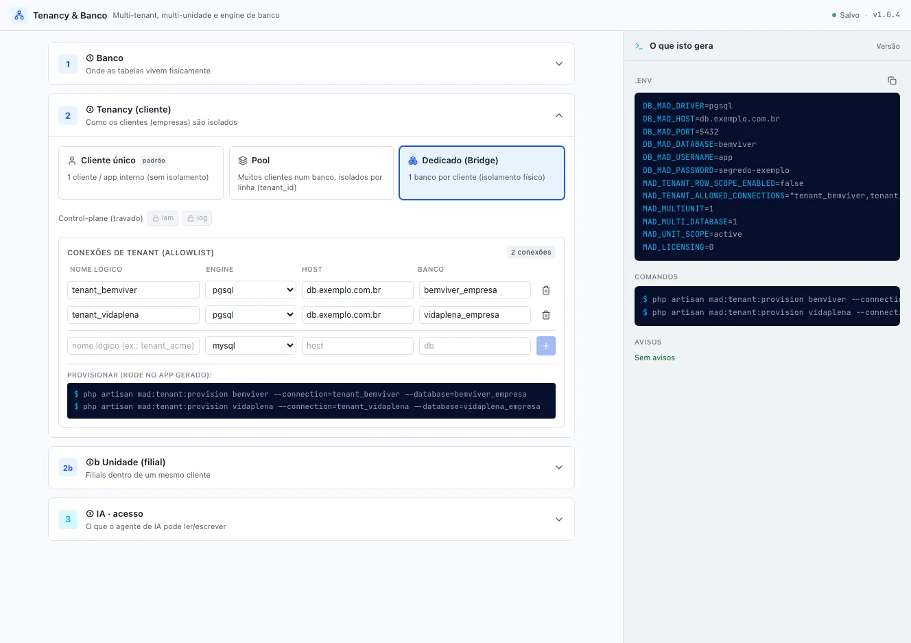 Bloco Tenancy (cliente) com o cartão Dedicado (Bridge) selecionado e a allowlist com tenant_bemviver e tenant_vidaplena; à direita o .env com MAD_MULTI_DATABASE=1 e os comandos de provisionamento