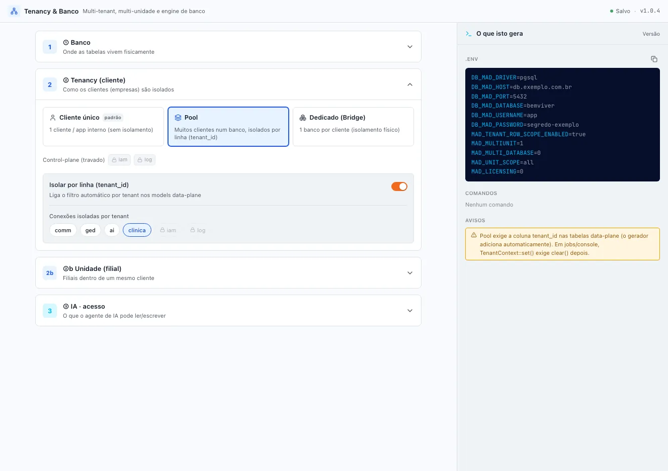 Bloco Tenancy (cliente) com o cartão Pool selecionado, Isolar por linha ligado e o modelo clinica marcado em Conexões isoladas por tenant; à direita o .env com MAD_TENANT_ROW_SCOPE_ENABLED=true